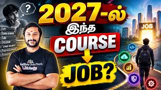 2027ல எந்த IT Course படித்தால் Job கிடைக்கும் 🚨 | மாணவர்கள் செய்யும் Biggest Mistake
