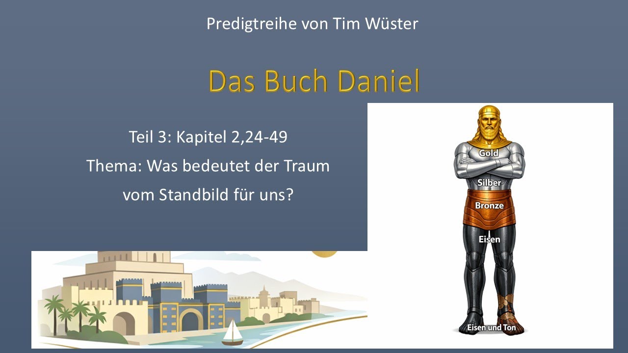 Daniel. Teil 3: 2,24-49