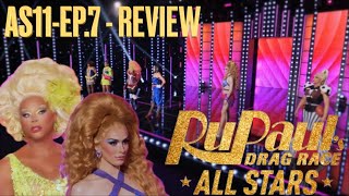 RuPaul’s Drag Race: All Stars 11, Ep.7- Recap & Review
