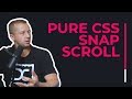 Pure CSS Snap Scrolling with these New CSS Properties!