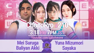 ChocoProLIVE! #210 (Part 2) Mei Suruga & Baliyan Akki vs Yuna Mizumori & Sayaka