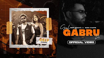 Gal Gabru Di (Full Video) - Latest Punjabi Song 2022 | Deep Chahal