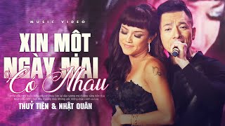 Xin Một Ngày Mai Có Nhau - ST Đức Huy | Ca Sỹ THUỶ TIÊN & NHẬT QUÂN