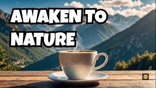 Morning brews and mountain views