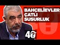 Haluk Kırcı'dan Çatlı, Susurluk ve Bahçelievler Katliamı Açıklaması / Jülide Ateş ile 40 (TEK PARÇA)