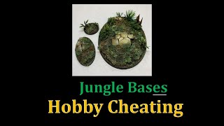 Hobby Cheating 238  How to Make Jungle Bases