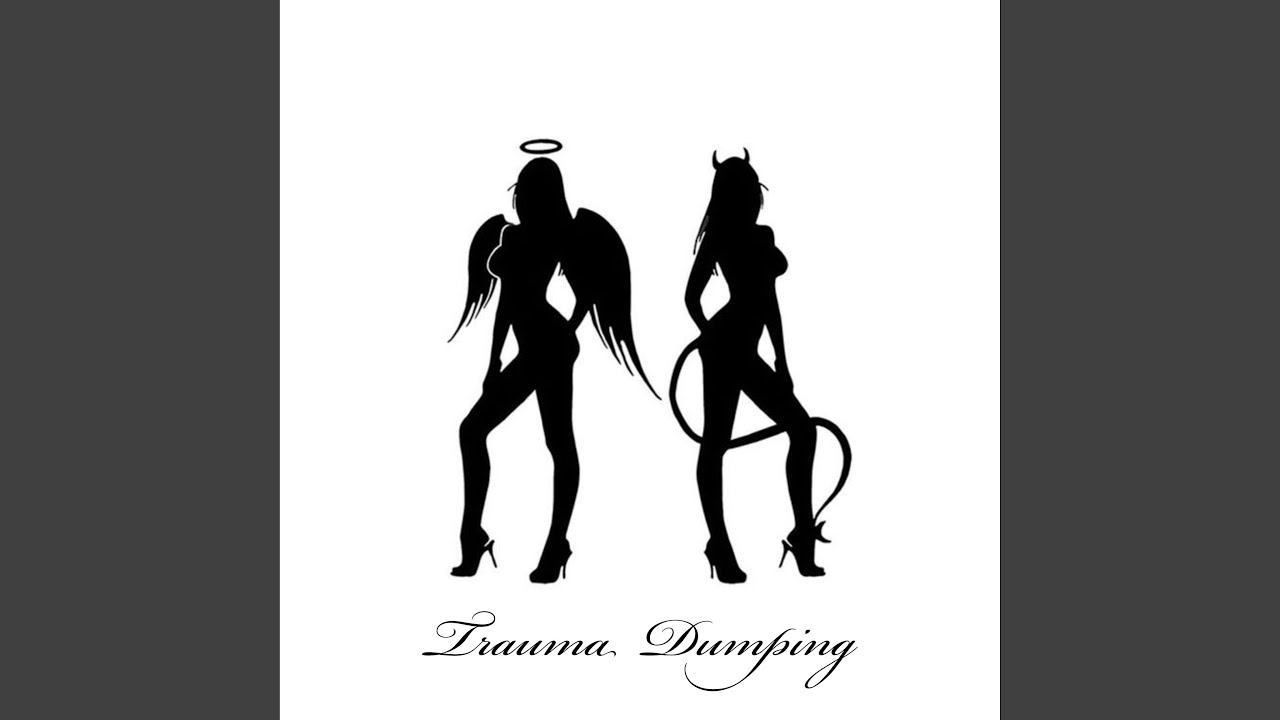 Trauma Dumping auf YouTube ansehen Trauma Dumping auf YouTube ansehen