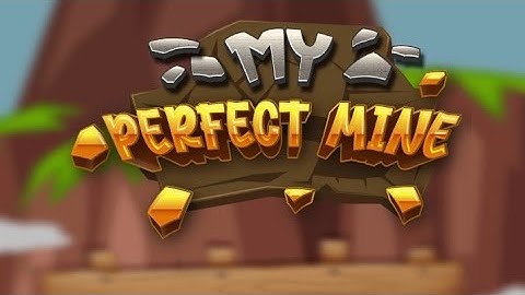 my perfect mine unity source code - unity project - unity game