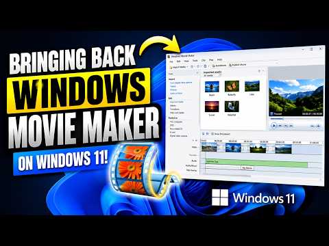 Bringing Back Windows Movie Maker on Windows 11