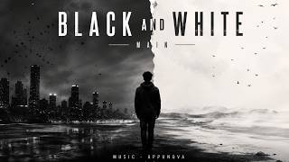 Black and White | Emotional English Song | AppuNova