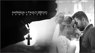 Nathália e Paulo Sergio│Same day Edit