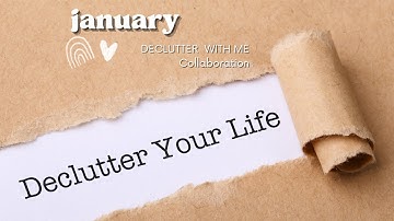 DECLUTTER WITH ME | WHAT I GOT RID OF | JANUARY 2023 | COLLABORATION