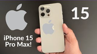 Apple iPhone 15 Pro Max - Unboxing And First Impressions! (Natural Titanium)