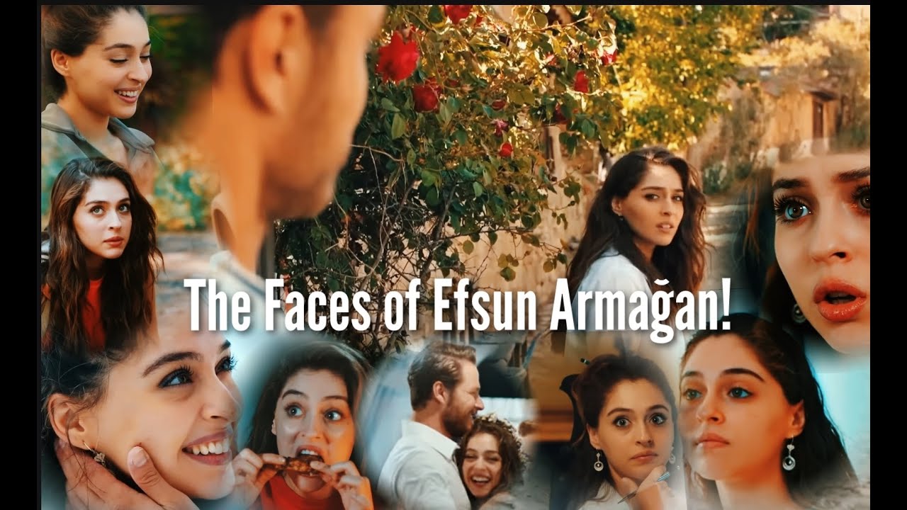 The Faces of Efsun Armağan (Senden Daha Güzel) (More Beautiful Than You) Cemre Baysel
