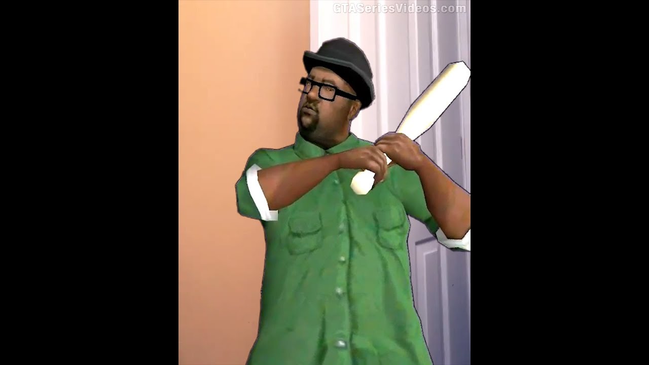 You ve got wrong house. You pick the wrong House Fool. Big Smoke you picked the wrong House Fool.