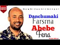 Danchumak Farisnena Abebe Fena New Sidamic Song 2016 2024 Danchumak Farisnena Abebe Fena New Sidamic Song 2016 2024