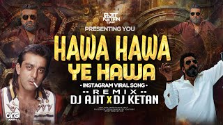Hawa Hawa Ye Hawa DJ | Ab Uska Pata De Jara Mujhko Bata De DJ Ajit Ketan | 2026 Trending Song Remix