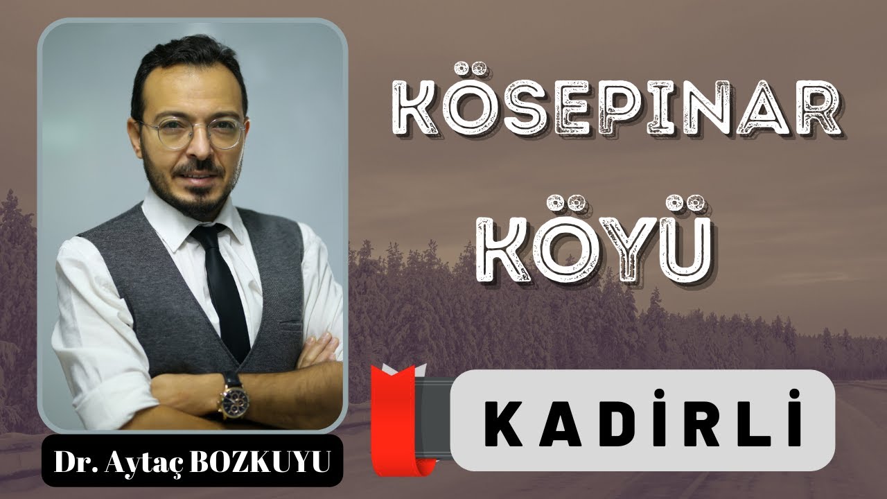 Kösepınar Köyü / KADİRLİ