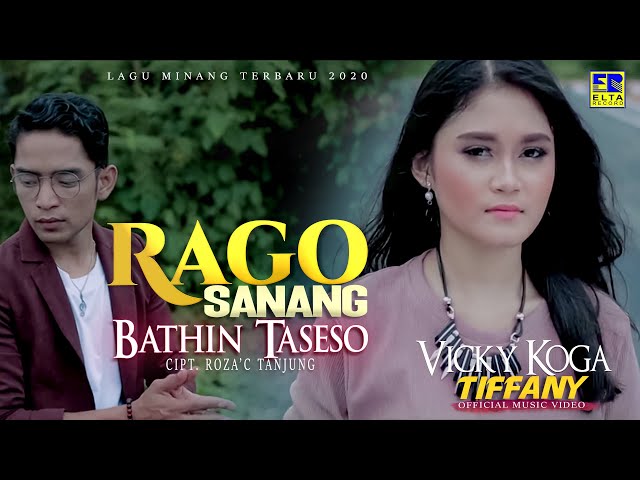 VICKY KOGA ft TIFFANY | RAGO SANANG BATHIN TASESO [Official Music Video] Lagu Minang Terbaru 2020 class=