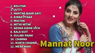 Mannat Noor New Punjabi Songs || New Punjabi Jukebox 2021 | Best Mannat Noor Punjabi Songs