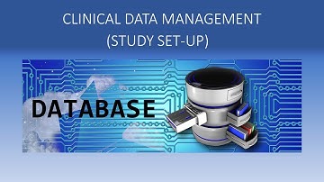 Study Set-Up Activities in Clinical Data Management