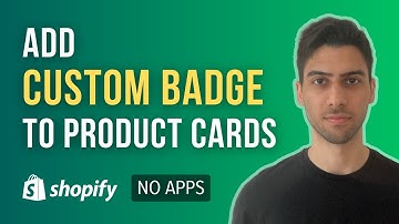 Adding Product Badge Without Apps | Step-By-Step Shopify Tutorial