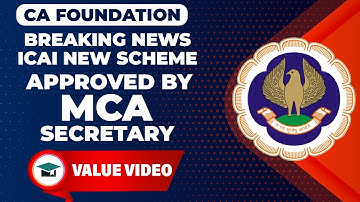 Breaking News | ICAI New Scheme 2023 Approved by MCA Secretary | ICAI New Course 2023 | Big Update