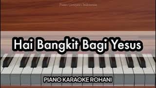 Hai Bangkit Bagi Yesus - KJ 340 | Piano Karaoke Rohani