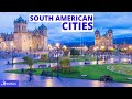 Top 10 Most Beautiful Cities in South America