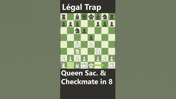 Thumbnail of Queen Sacrifice & Checkmate in 8 Moves (Légal Trap)
