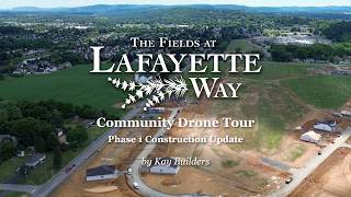Fields at Lafayette Way 55 Active Adult Community Video - Phase 1 Construction Update - July 2026 Fields at Lafayette Way 55 Active Adult Community Video - Phase 1 Construction Update - July 2026