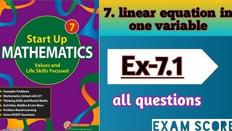 viva Education start up mathematics class-7|| linear equation in one variable ||Ex.7.1 || EXAM SCORE