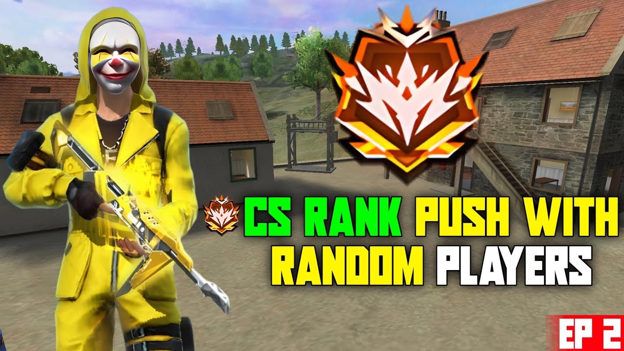 FREE FIRE 🔥 CS RANK PUSH WITH RANDOM PLAYERS | EP 2 - YouTube