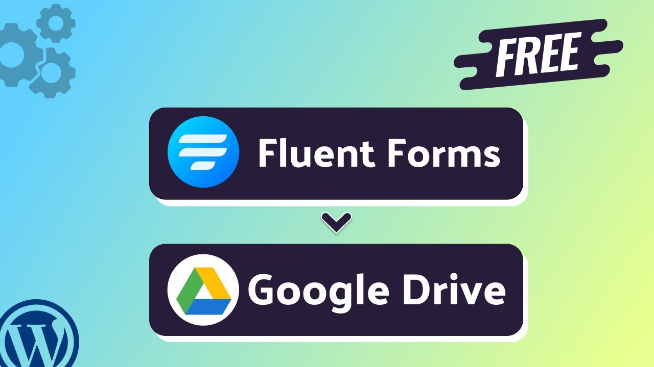 Integrating Fluent Forms with Google Drive | Step-by-Step Tutorial ...