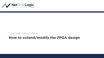 Time Card – FPGA Tutorial - How to extend/modify the FPGA design