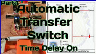 Automatic Transfer Switch Part 1 Time Delay On