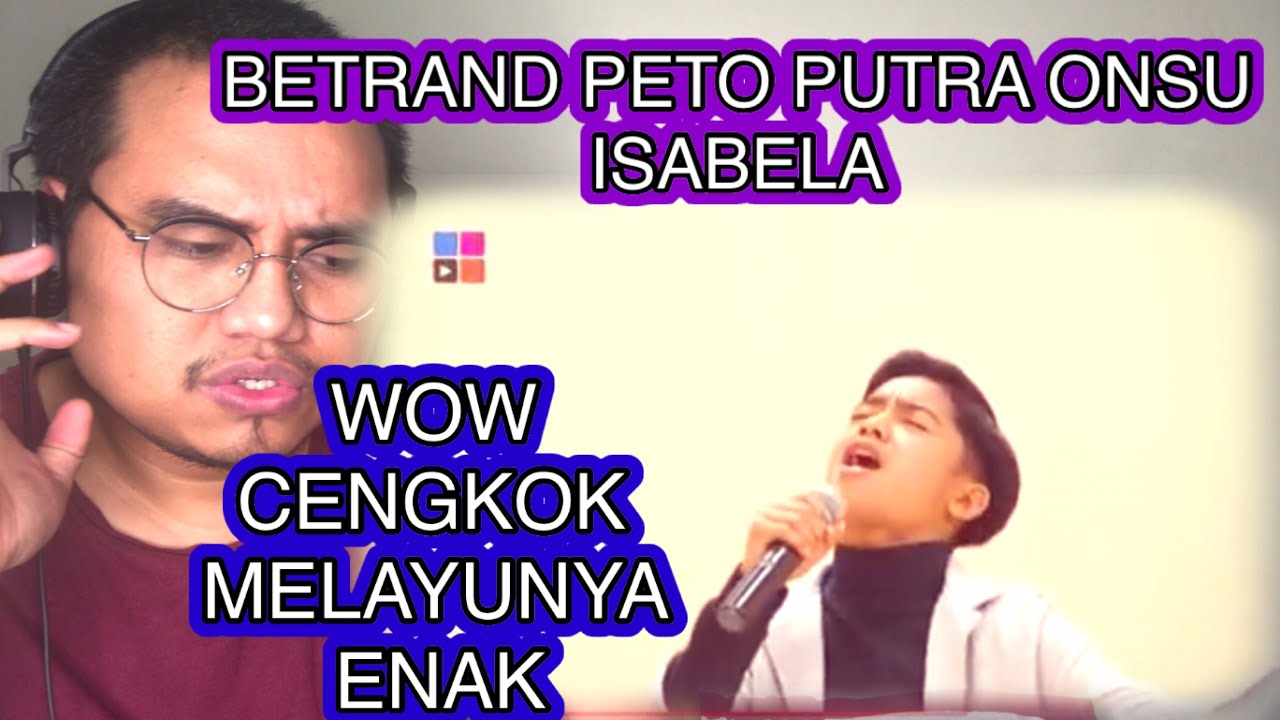 WOW CENGKOK MELAYUNYA BETRAND PETO PUTRA ONSU | ISABELA (COVER) | MOP MUSIC | REACTION