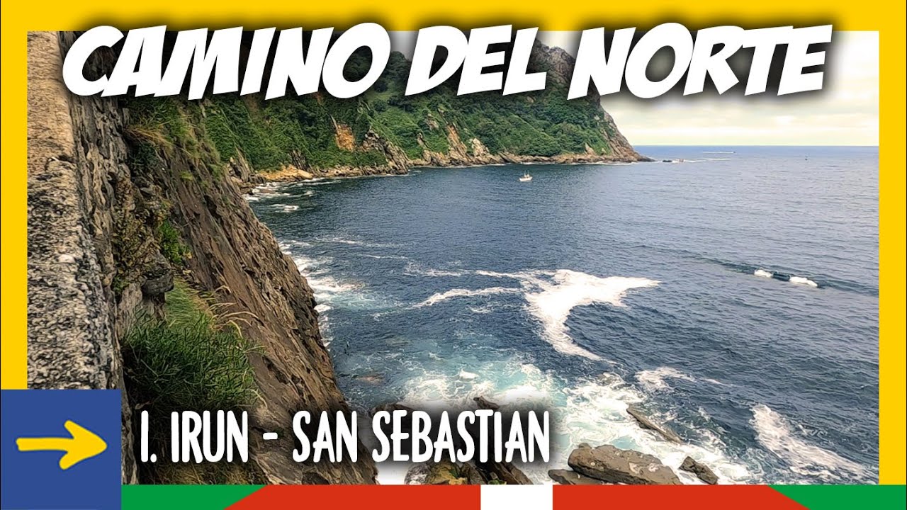 Camino del Norte a Santiago | #1. Irún - San Sebastián