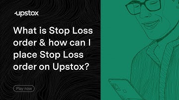 How to Place Stop Loss Limit Order & How to Place Stop Loss Market Order on Upstox?