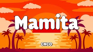 CNCO - Mamita (Letra/Lyrics) 🎵