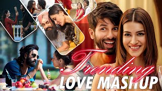Trending Love Mashup | Romantic Hindi Love Mashup | The Love Mashup | Bollywood Beats