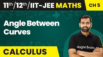 Angle Between Curves - Application of Derivatives  | Class 11/12/IIT-JEE Maths | 2024-25