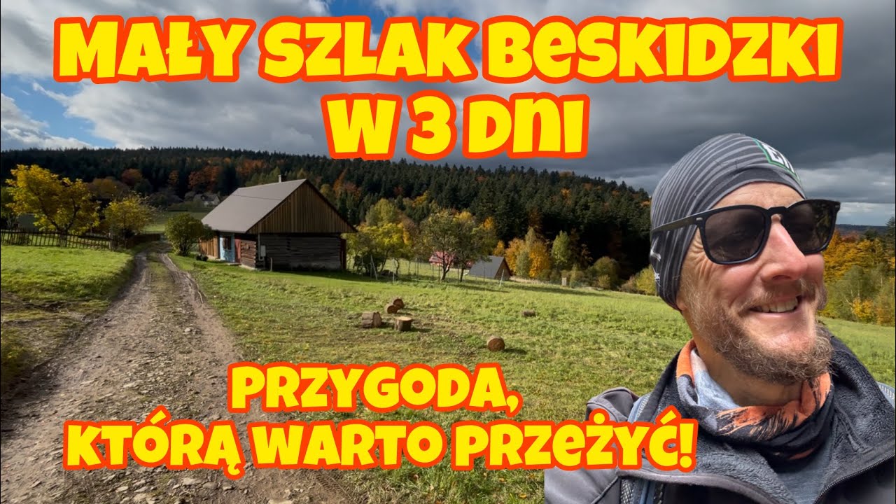 Mały Szlak Beskidzki w 3 dni. I wcale... nie taki Mały!