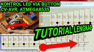 SISTEM MINIMUM-Kontrol LED via Button Menggunakan Proteus ATMEGA8535 & CvAvr