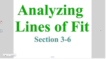 Algebra 3-6: Analyzing Lines of Fit