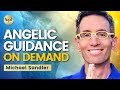 ANGELIC Guidance ON DEMAND - Leveling Up Your SIXTH SENSE! Michael Sandler