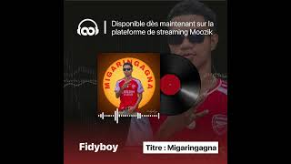 Fidyboy - Migaringagna #lowis #manonga#fidyboy#dancehall