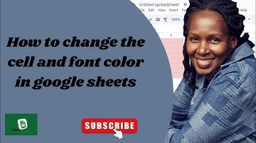 How to change the cell and font color in Google Sheets