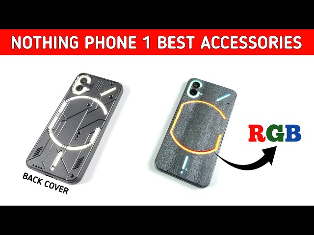 Nothing Phone 1 Best Back Cover, Best Accessories Nothing Phone 1