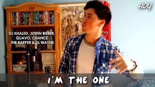 I´M THE ONE - DJ Khaled ft. Justin Bieber (Ady Cover)